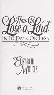 Cover of: How to lose a lord in 10 days or less by Elizabeth Michels