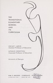 Cover of: The transitional elementary school and its curriculum