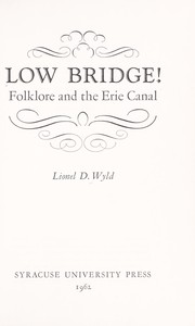 Cover of: Low bridge! Folklore and the Erie Canal