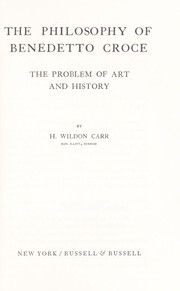 Cover of: The philosophy of Benedetto Croce by Herbert Wildon Carr