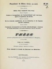 Th©·se pr©♭sent©♭e et publiquement soutenue ©  la Facult©♭ de m©♭decine de Montpellier, le 2 mai 1840 by J.J. Castex