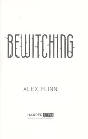 Cover of: Bewitching by Alex Flinn
