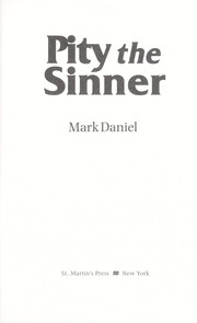 Cover of: Pity the sinner by Mark Daniel