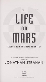 Cover of: Life on Mars: tales from the new frontier : an original science fiction anthology