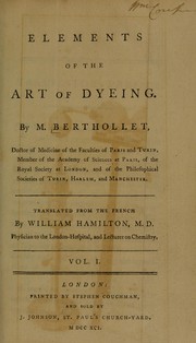 Cover of: Elements of the art of dyeing ... by Claude-Louis Berthollet