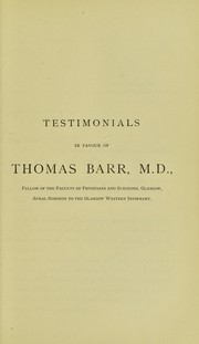 Testimonials in favour of Thomas Barr, M.D. .. by Thomas Barr