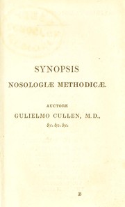 Cover of: Synopsis and nosology, embracing the definitions, in the original Latin, of the genera and species of diseases, with an English trans. on the opposite page