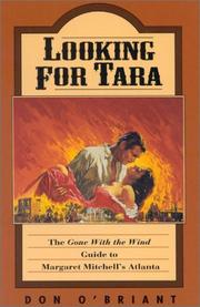 Cover of: Looking for Tara: The 'Gone With The Wind' Guide to Margaret Mitchell's Atlanta