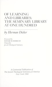 Cover of: Of learning and libraries : the seminary library at one hundred by 