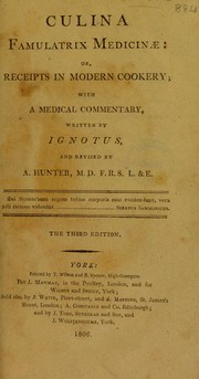 Cover of: Culina famulatrix medicinae: or, Receipts in modern cookery : with a medical commentary