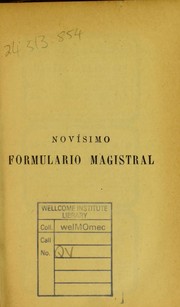 Cover of: Novisimo formulario magistral by Apollinaire Bouchardat