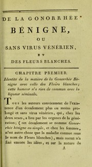 Cover of: De la gonorrh©♭e b©♭nigne, ou sans virus venerien, et des fleurs blanches