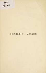 Cover of: Domestic hygiene | Arnold Winkelried Williams