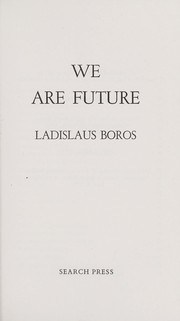 Cover of: We are future | Ladislaus Boros
