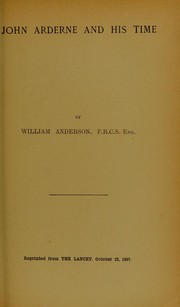 John Arderne and his time by Anderson, William