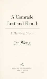 Cover of: A comrade lost and found: a Beijing story
