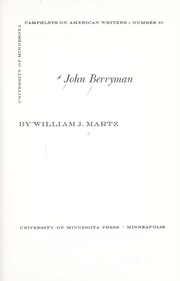 John Berryman by William J. Martz