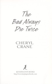The bad always die twice by Cheryl Crane