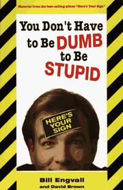Cover of: You don't have to be dumb to be stupid