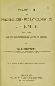 Cover of: Practicum der physiologischen und pathologischen Chemie by E. Salkowski