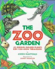 Cover of: The zoo garden: 40 animal-named plants kids can grow themselves
