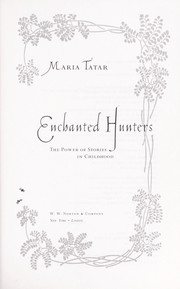 Cover of: Enchanted hunters by Maria Tatar