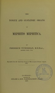 Cover of: The tongue and gustatory organs of Mephitis mephitica by Frederick Tuckerman