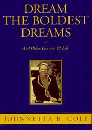 Cover of: Dream the boldest dreams: and other lessons of life