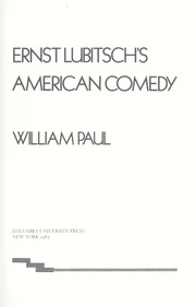 Cover of: Ernst Lubitsch's American comedy by Paul, William