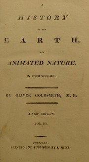 Cover of: A history of the earth, and animated nature by Oliver Goldsmith, Oliver Goldsmith