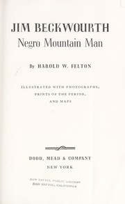 Cover of: Jim Beckwourth, Negro mountain man. by Felton, Harold W.