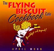 The Flying Biscuit Cafe cookbook by April Moon