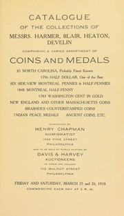 Cover of: Catalogue of the collections of messers. Harmer, Blair, Heaton, Develin, comprising a varied assortment of coins and medals by Henry Chapman