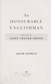 Cover of: An honourable Englishman : the life of Hugh Trevor-Roper