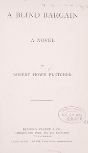 Cover of: A blind bargain by Fletcher, Robert Howe