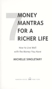 Cover of: 7 money mantras for a richer life: how to live well with the money you have