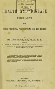 Cover of: Health and disease, their laws: with plain, practical prescriptions for the people