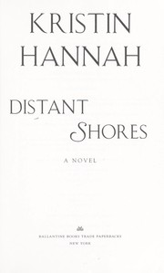 Cover of: Distant shores by Kristin Hannah