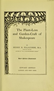 Cover of: The plant-lore and garden-craft of Shakespeare