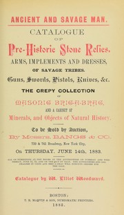 Cover of: Catalogue of pre-historic stone relics ... the Crepy collection of masonic bric-a-brac ...