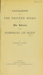 Catalogue of the printed books in the library of the Incorporated Law Society by Law Society (Great Britain). Library