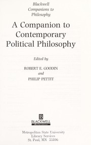 Cover of: A Companion to contemporary political philosophy by edited by Robert E. Goodin and Philip Pettit.