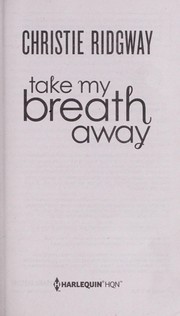 Take my breath away by Christie Ridgway