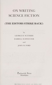 Cover of: On writing science fiction: The Editors Strike Back!