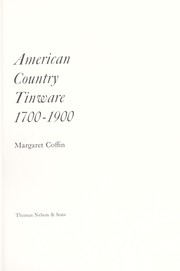 Cover of: The history & folklore of American country tinware, 1700-1900.