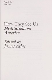 Cover of: How they see us by James Atlas