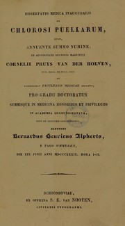 Dissertatio medica inauguralis de chlorosi puellarum by Bernhardus Henricus Alpherts