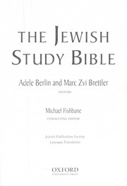 The Jewish study Bible by Adele Berlin, Marc Zvi Brettler, Michael A. Fishbane, Michael Fishbane