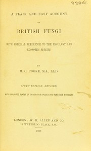 Cover of: A plain and easy account of British fungi: with especial reference to the esculent and economic species