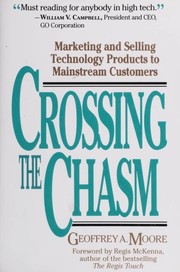 Cover of: Crossing the Chasm: Marketing and Selling High-Tech Products to Mainstream Customers